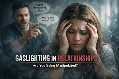 12 Signs of Gaslighting in Relationships (And What to Do Next)