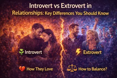 Dating an Introvert vs Extrovert: 7 Key Differences That Affect Relationships