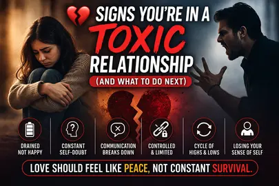 12 Signs of a Toxic Relationship and What to Do Next